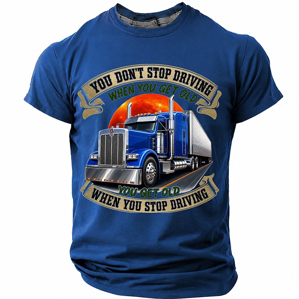 Never Stop Driving Old Truck Driver Funny Graphic Tee